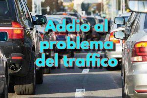 Addio traffico