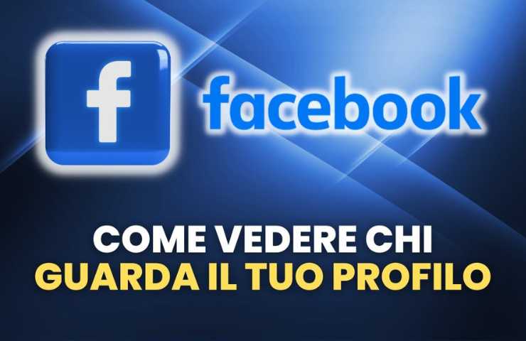 Chi visita il mio profilo Facebook